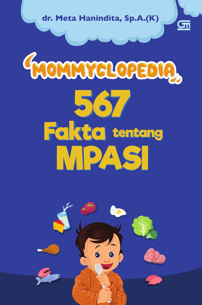 Mommyclopedia 567 Fakta Tentang Mpasi